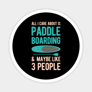 Funny Paddleboarding Gifts Magnet